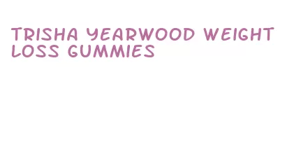 trisha yearwood weightloss gummies