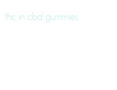 thc in cbd gummies