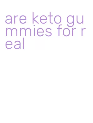 are keto gummies for real