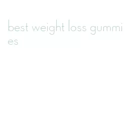 best weight loss gummies