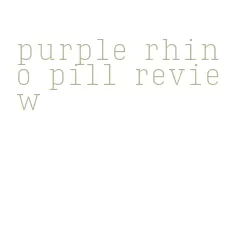 purple rhino pill review
