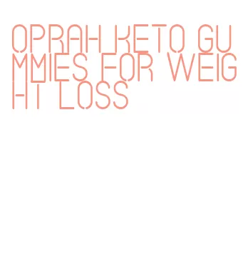 oprah keto gummies for weight loss