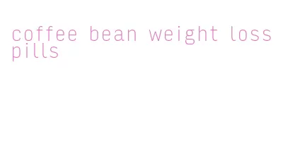 coffee bean weight loss pills