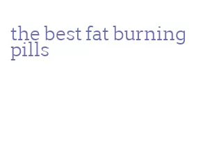 the best fat burning pills