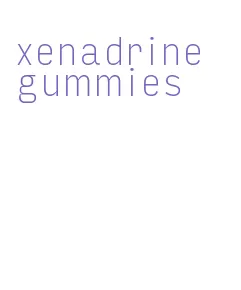 xenadrine gummies