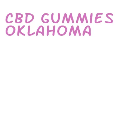 cbd gummies oklahoma