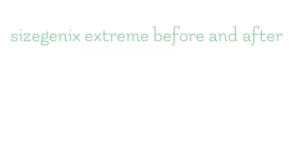 sizegenix extreme before and after