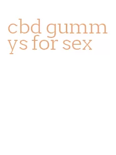 cbd gummys for sex