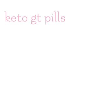 keto gt pills