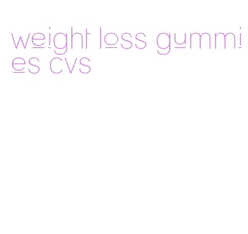 weight loss gummies cvs