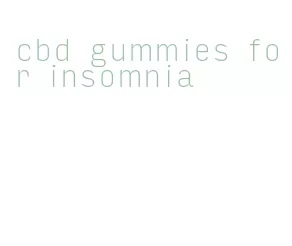 cbd gummies for insomnia