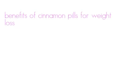 benefits of cinnamon pills for weight loss