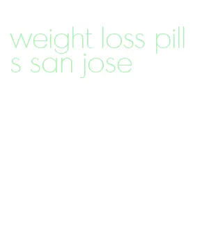 weight loss pills san jose