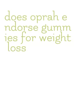 does oprah endorse gummies for weight loss