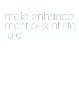 male enhancement pills at rite aid