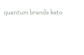 quantum brands keto