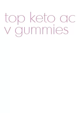 top keto acv gummies