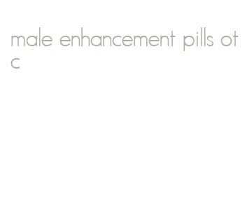 male enhancement pills otc