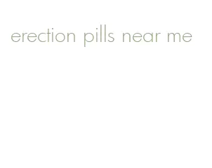 erection pills near me