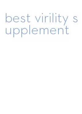 best virility supplement