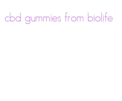 cbd gummies from biolife