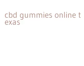 cbd gummies online texas