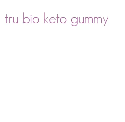 tru bio keto gummy