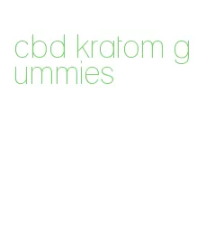 cbd kratom gummies