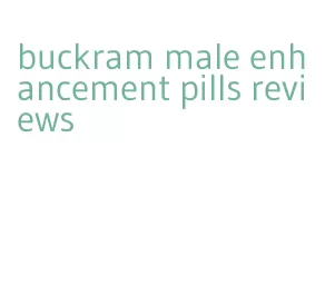 buckram male enhancement pills reviews