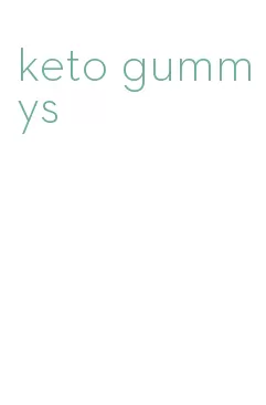 keto gummys