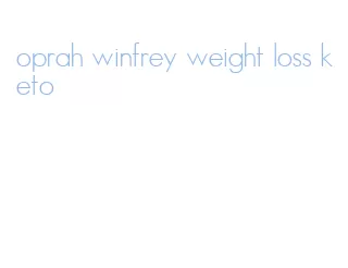 oprah winfrey weight loss keto