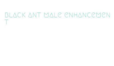 black ant male enhancement