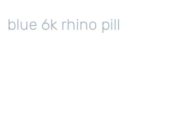 blue 6k rhino pill