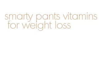 smarty pants vitamins for weight loss