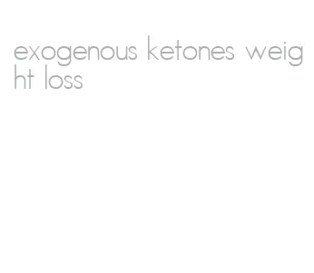 exogenous ketones weight loss