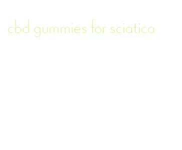 cbd gummies for sciatica