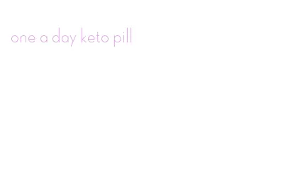 one a day keto pill