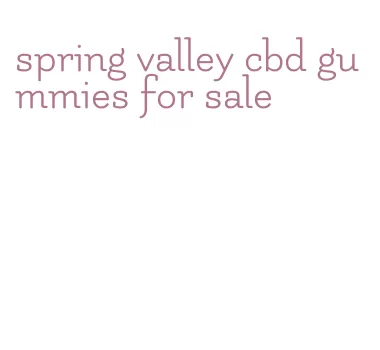 spring valley cbd gummies for sale