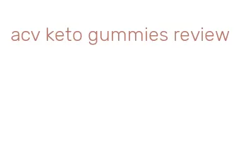 acv keto gummies review