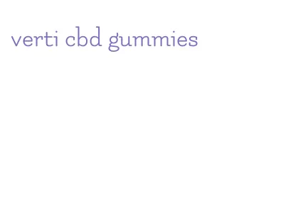 verti cbd gummies