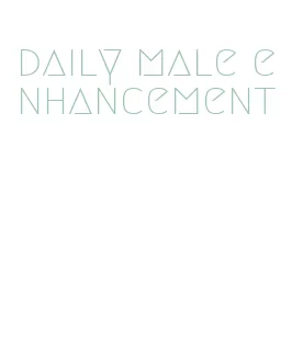 daily male enhancement