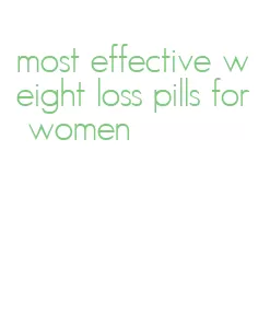 most effective weight loss pills for women