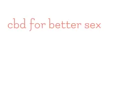 cbd for better sex