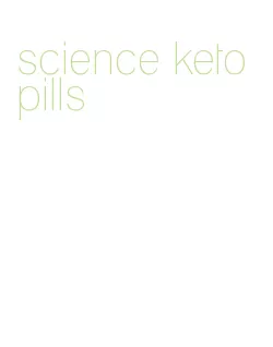 science keto pills