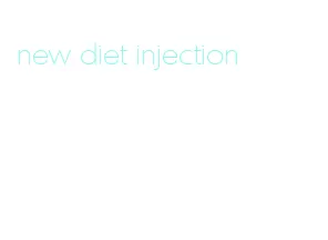 new diet injection