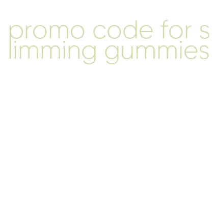 promo code for slimming gummies