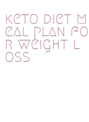 keto diet meal plan for weight loss