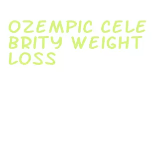 ozempic celebrity weight loss