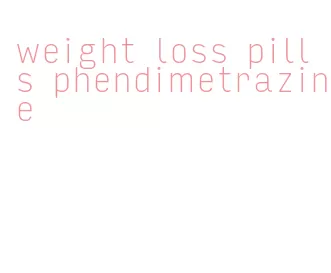 weight loss pills phendimetrazine