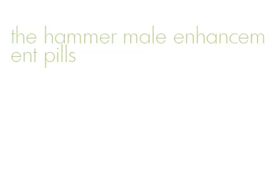 the hammer male enhancement pills